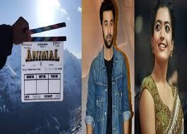 Ranbir Kapoor, Rashmika Mandanna begins shoot of `Animal` in Manali.