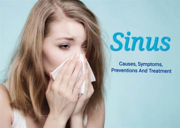 Sinusitis : Causes, Symptoms, Preventions, Home Remedies And Treatment