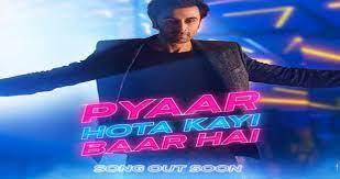 Tu Jhoothi ​​Main Makkar: Watch now new song 'Pyaar Hota Kayi Baar Hai'