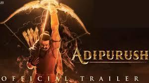 Trailer of 'Adipurush' released.